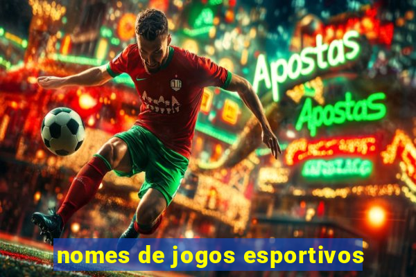 nomes de jogos esportivos